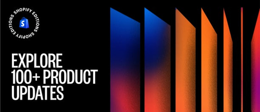 １位　Shopify、「Shopify Editions Summer ‘23」を発表｜未来に向けてコマースを再創造する100種類以上の機能・製品アップデート