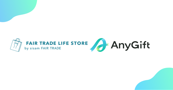 相手の住所を知らなくてもギフトが贈れる！「FAIR TRADE LIFE STORE by sisam」がAnyReachの「AnyGift」eギフトサービスを導入開始